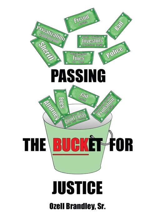 Passing the Bucket for Justice