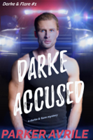 Parker Avrile - Darke Accused artwork