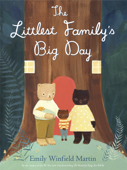 The Littlest Family's Big Day - Emily Winfield Martin