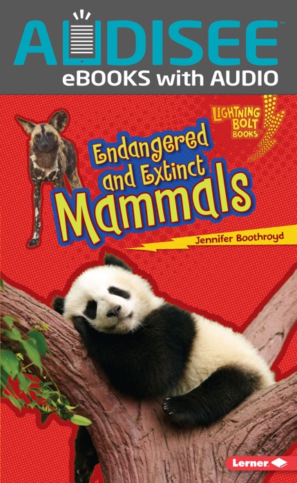 Endangered and Extinct Mammals (Enhanced Edition)