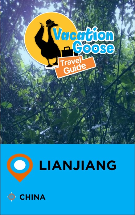 Vacation Goose Travel Guide Lianjiang China