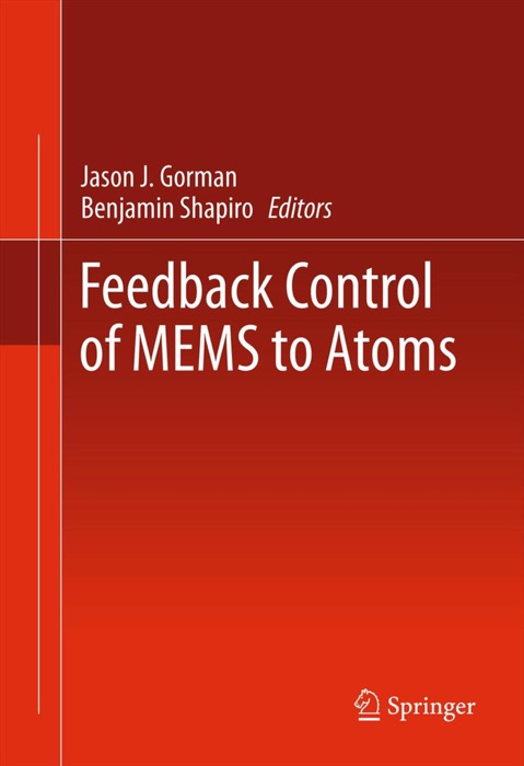 Feedback Control of MEMS to Atoms