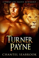 Turner Payne : comme un fauve acharné