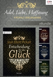 Adel, Liebe, Hoffnung - 4 royale Liebesromane - Tracy Sinclair, Joan Elliott Pickart, Mollie Molay & Jacqueline Diamond by  Tracy Sinclair, Joan Elliott Pickart, Mollie Molay & Jacqueline Diamond PDF Download