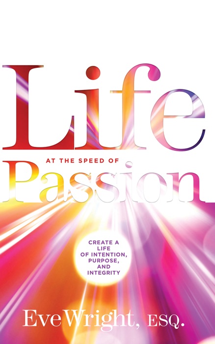 Life at the Speed of Passion