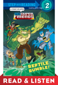 Reptile Rumble! (DC Super Friends) Read & Listen Edition - Billy Wrecks & Erik Doescher