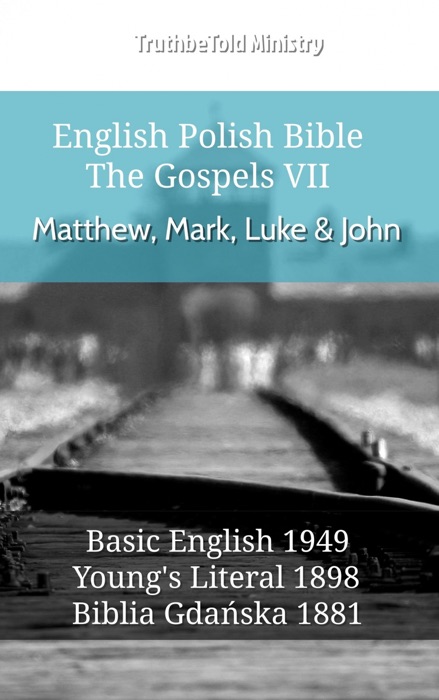 English Polish Bible - The Gospels VII - Matthew, Mark, Luke & John