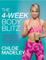 Chloe Madeley - The 4-Week Body Blitz artwork