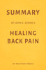 Summary of John E. Sarno’s Healing Back Pain by Milkyway Media - Milkyway Media