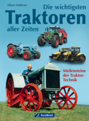 Die wichtigsten Traktoren aller Zeiten - Albert Mößmer