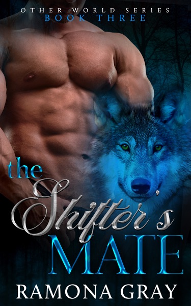 The Shifter's Mate (Other World Series Book Three)