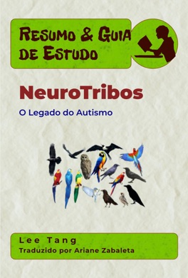 Capa do livro Neurotribos: o legado do autismo e o futuro da neurodiversidade de Steve Silberman