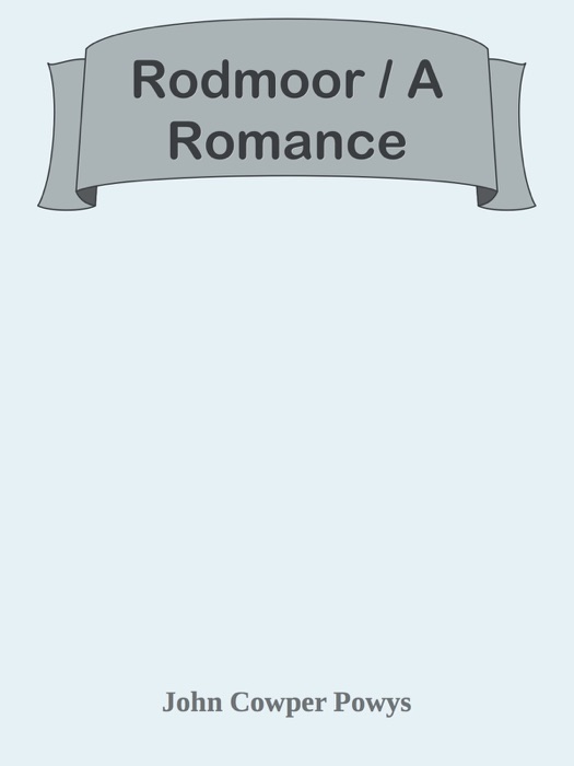 Rodmoor / A Romance