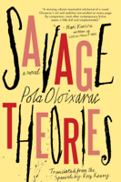 Pola Oloixarac & Roy Kesey - Savage Theories artwork