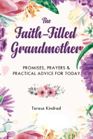Teresa Kindred - The Faith-Filled Grandmother artwork
