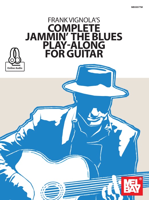 Frank Vignola's Complete Jammin' the Blues Play-Along for Guitar