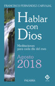 Hablar con Dios - Septiembre 2018 - Francisco Fernández-Carvajal