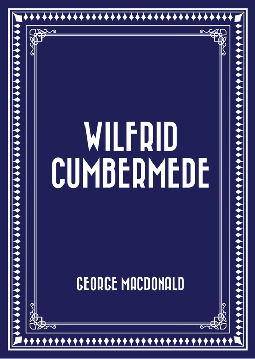 Wilfrid Cumbermede