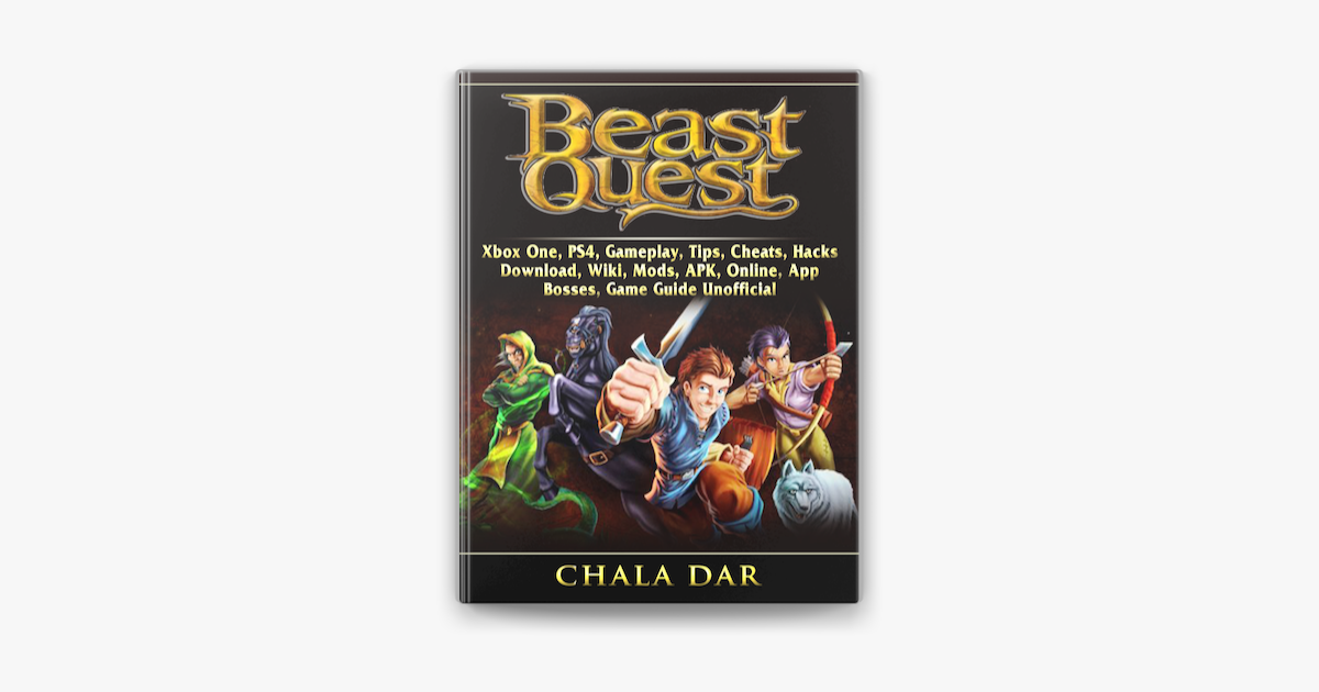Beast Quest Xbox One Ps4 Gameplay Tips Cheats Hacks Download Wiki Mods Apk Online App Bosses Game Guide Unofficial On Apple Books - cheat for roblox apkonline