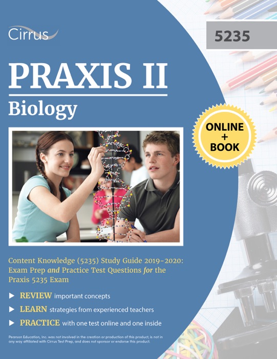 Praxis II Biology Content Knowledge (5235) Study Guide 2019-2020