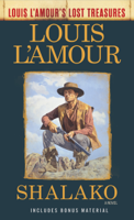 Louis L'Amour - Shalako (Louis L'Amour's Lost Treasures) artwork