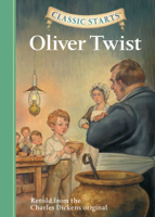 Charles Dickens - Classic Starts®: Oliver Twist artwork