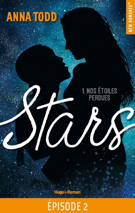 Stars - tome 1 Nos étoiles perdues Episode 2