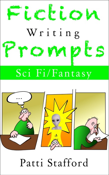 Fiction Writing Prompts: SciFi & Fantasy