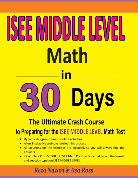 ISEE Middle Level Math in 30 Days: The Ultimate Crash Course to Preparing for the ISEE Middle Level Math Test