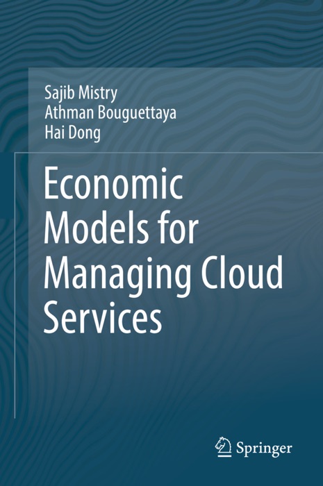 Economic Models for Managing Cloud Services