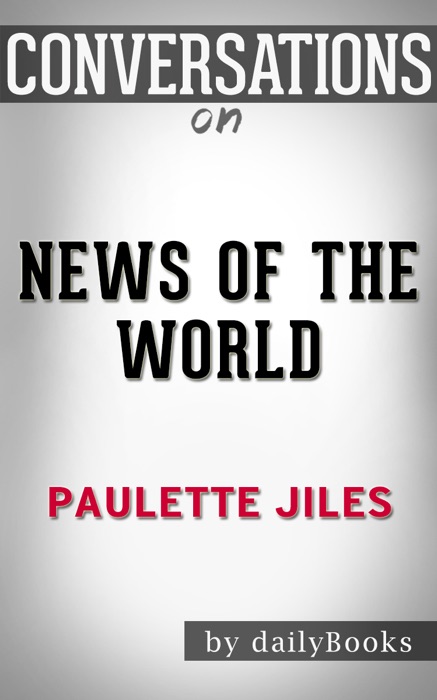 News of the World by Paulette Jiles: Conversation Starters