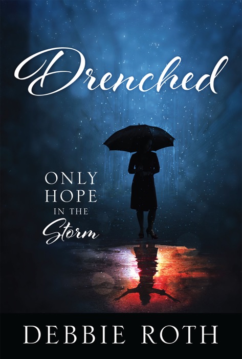 Drenched: Only Hope in a Storm