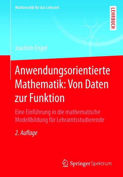 Anwendungsorientierte Mathematik: Von Daten zur Funktion