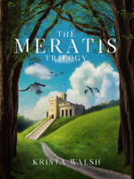 Krista Walsh - The Meratis Trilogy artwork