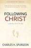 Following Christ - Charles H. Spurgeon