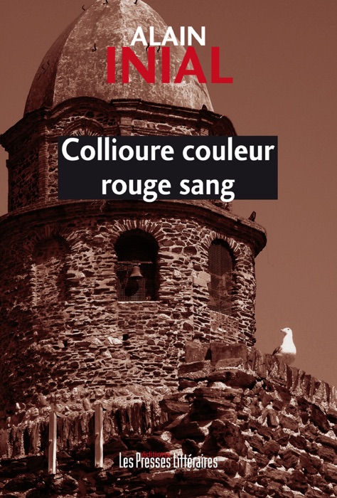 Collioure couleur rouge sang