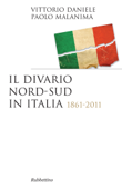 Il divario Nord-Sud in Italia - Vittorio Daniele & Paolo Malanima