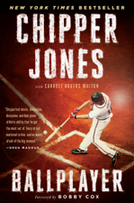 Ballplayer - Chipper Jones &amp; Carroll Rogers Walton Cover Art