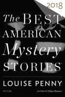 Louise Penny & Otto Penzler - The Best American Mystery Stories 2018 artwork