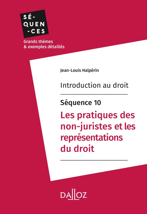 Introduction au droit - Séquence 10. Les pratiques des non-juristes et les représentations du droit