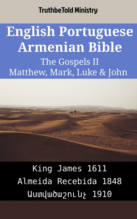 English Portuguese Armenian Bible - The Gospels II - Matthew, Mark, Luke & John