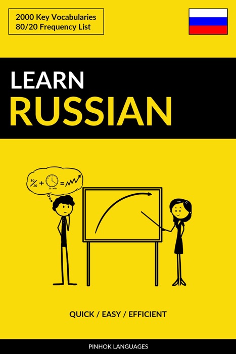 Learn Russian: Quick / Easy / Efficient: 2000 Key Vocabularies