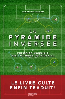 La Pyramide inversée - Jonathan Wilson