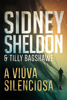 A viúva silenciosa - Sidney Sheldon & Tilly Bagshawe