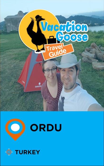Vacation Goose Travel Guide Ordu Turkey