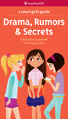 A Smart Girl's Guide: Drama, Rumors & Secrets - Nancy Holyoke