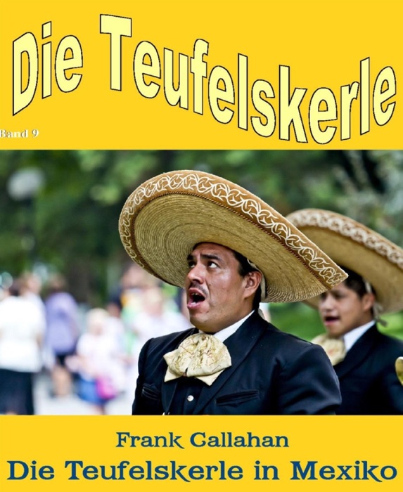 Die Teufelskerle in Mexiko