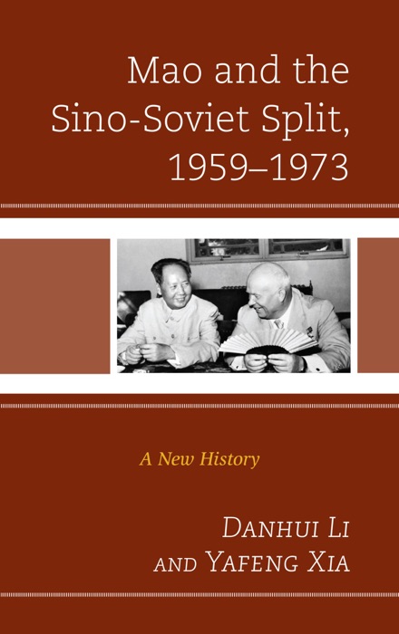 Mao and the Sino-Soviet Split, 1959–1973