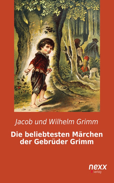 Die beliebtesten Märchen der Gebrüder Grimm