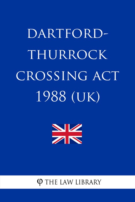 Dartford-Thurrock Crossing Act 1988 (UK)